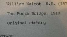 Load image into Gallery viewer, SCOTTISH ART. William Walcot (1874 - 1943). WWI Etching of the Forth Rail Bridge and Rosyth Docks; c 1918
