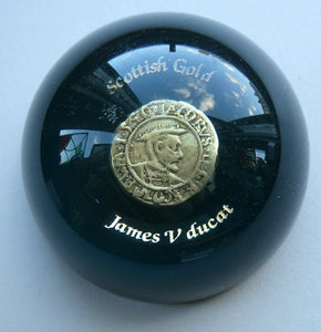 Scottish Gold James V Ducat Copy Resin Paperweight ScotGold of Banchory