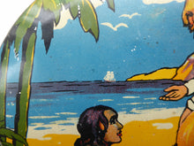 Load image into Gallery viewer, Rare 1950s ROBINSON CRUSOE Biscuit or Toffee Tin. 6 inches in diameter
